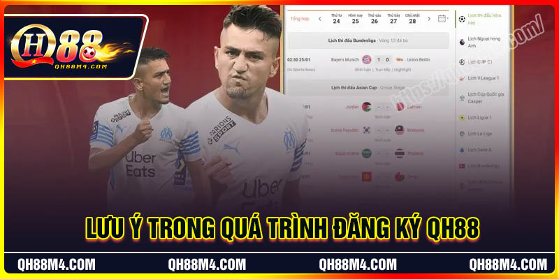 Lưu ý trong quá trình đăng ký QH88 cần biết