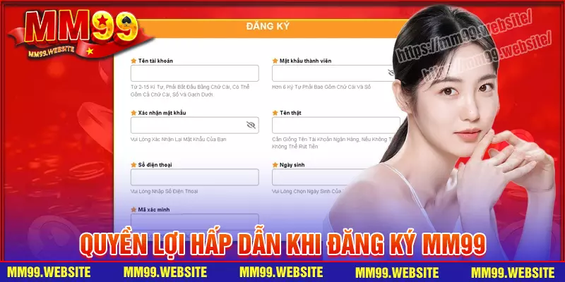 Quyền lợi hấp dẫn dành cho anh em đăng ký MM99